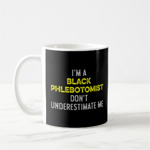 Phlebotomist Phlebotomy Technician  18  Coffee Mug