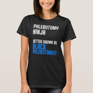 Phlebotomist Phlebotomy Technician 3 T-Shirt