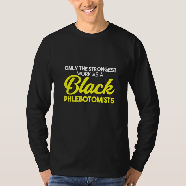 Phlebotomist Phlebotomy Technician  4 T-Shirt (Front)