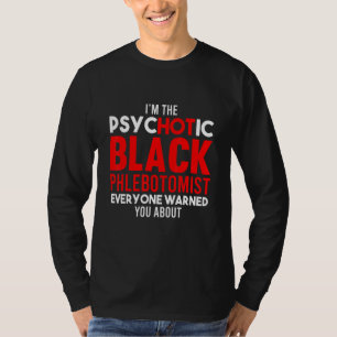 Phlebotomist Phlebotomy Technician 7 T-Shirt