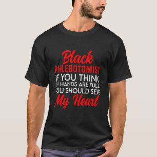 Phlebotomist Phlebotomy Technician 7 T-Shirt
