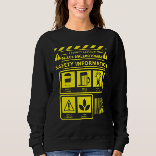 Phlebotomist Phlebotomy Technician 8 Sweatshirt