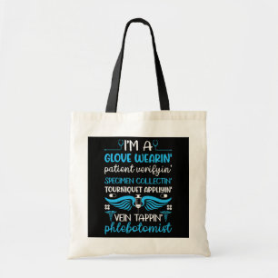 Phlebotomist Phlebotomy Technician Funny Nurse Tote Bag