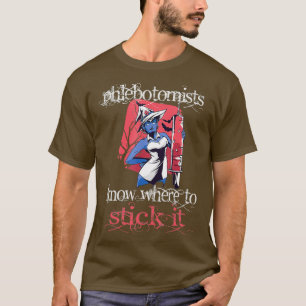 Phlebotomist Phlebotomy technician Nurse T-Shirt