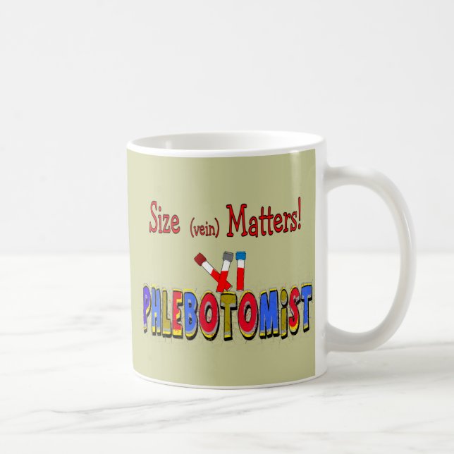 Phlebotomist Size (Vein)  Matters Coffee Mug (Right)
