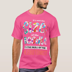 Phlebotomist Skill Syringe Phlebotomy Medical Nurs T-Shirt