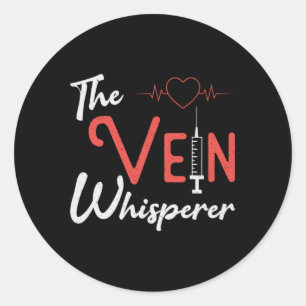 Phlebotomist The Vein Whisperer Phlebotomy Gift Classic Round Sticker