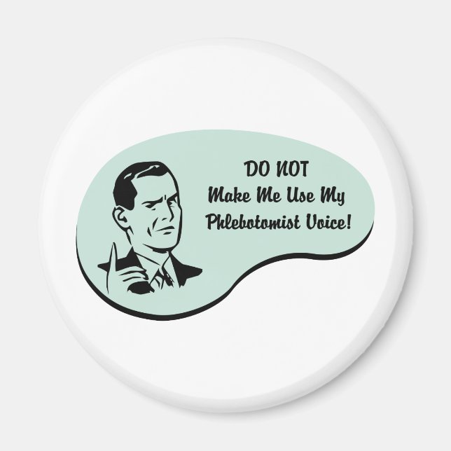 Phlebotomist Voice Magnet (Front)