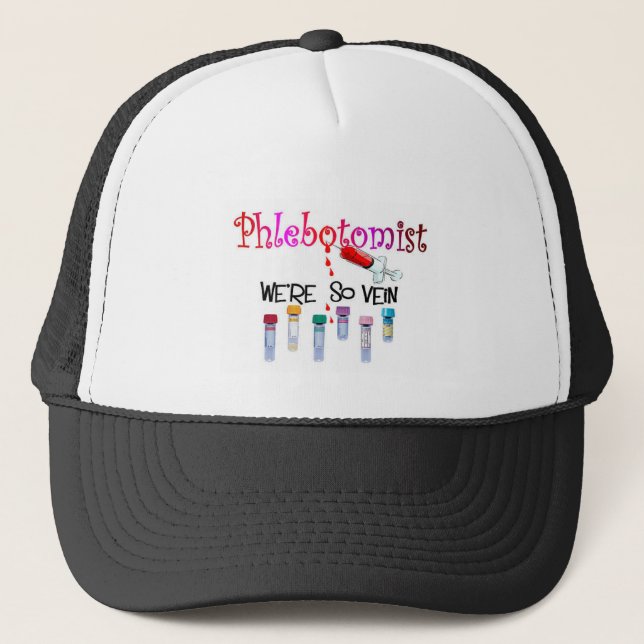 Phlebotomist "We're So Vein" T-Shirts Trucker Hat (Front)