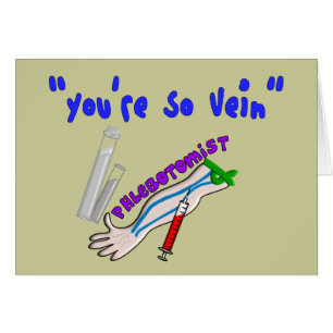 Phlebotomist "You're So Vein" Funny Gifts