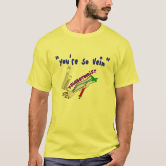 Phlebotomist "You're So Vein" Funny Gifts T-Shirt