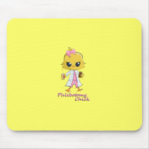 Phlebotomy Chick Mouse Pad