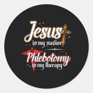 Phlebotomy Is My Therapy Jesus Phlebotomist Gift Classic Round Sticker