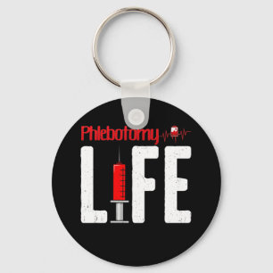 Phlebotomy Life Saying - Phlebotomy Technician Key Ring