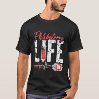 Phlebotomy Life Saying - Retro Phlebotomy Technici T-Shirt