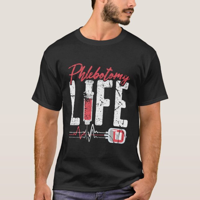 Phlebotomy Life Saying - Retro Phlebotomy Technici T-Shirt (Front)