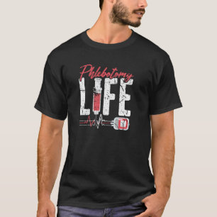 Phlebotomy Life Saying Retro Phlebotomy Technician T-Shirt