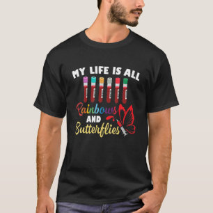 Phlebotomy My Life Is Rainbows Butterflies Phlebot T-Shirt