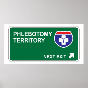 Phlebotomy Next Exit Poster