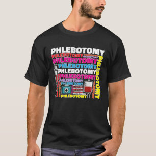 Phlebotomy Phlebotomist Tech Blood Technician T-Shirt