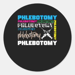 Phlebotomy Phlehotomist Blood Syringe Nurse Gift Classic Round Sticker