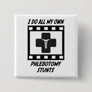 Phlebotomy Stunts 15 Cm Square Badge