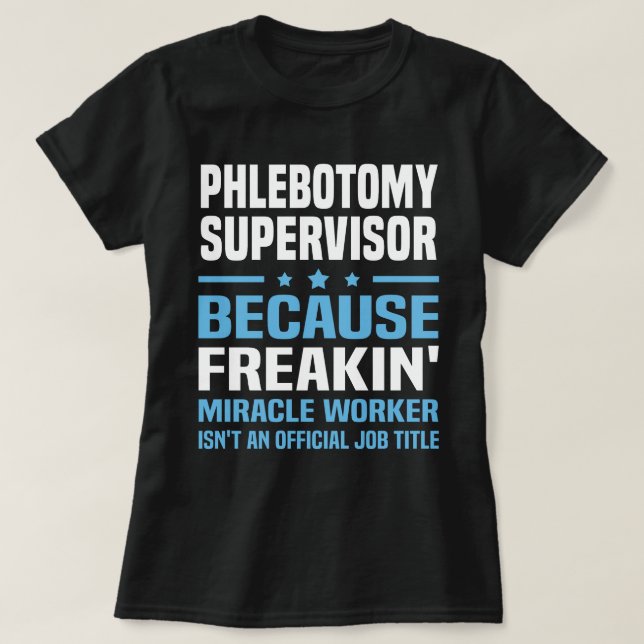 Phlebotomy Supervisor T-Shirt (Design Front)