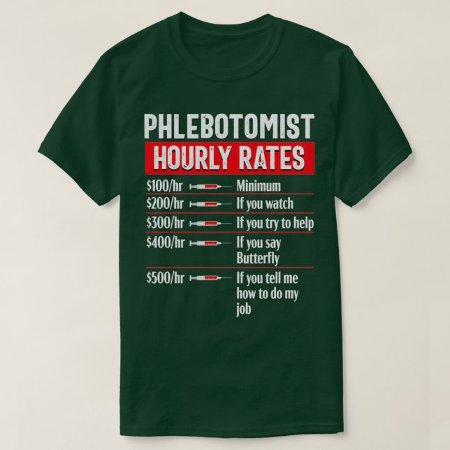 Phlebotomy Technician Phlebotomist Funny Medical N T-Shirt (Design Front)