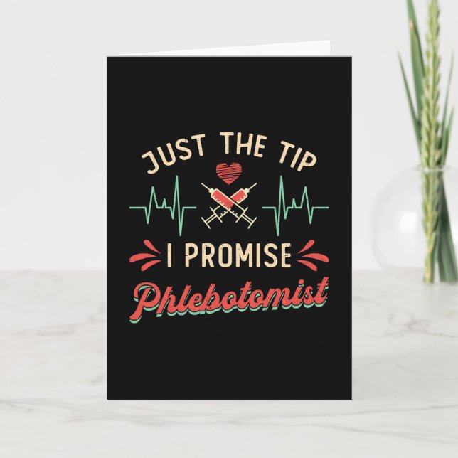 PhlebotomyJust The Tip I Promise Phlebotomist Card (Front)