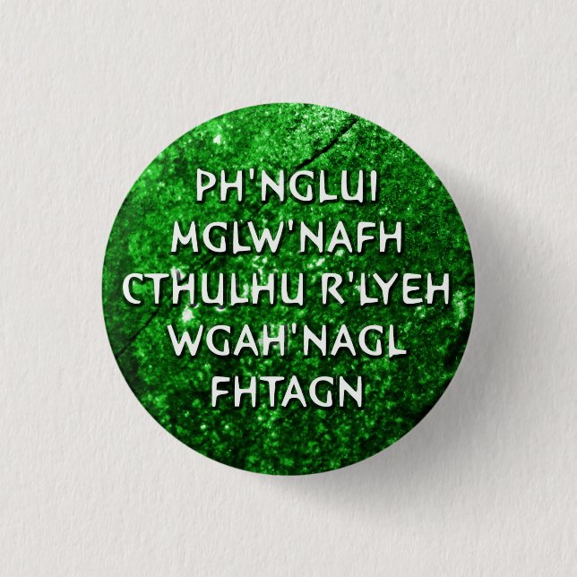 Ph'nglui mglw'nafh 3 cm round badge (Front)