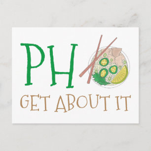 Pho-Get (Forget) About It Vietnamese Noodle Soup Postcard