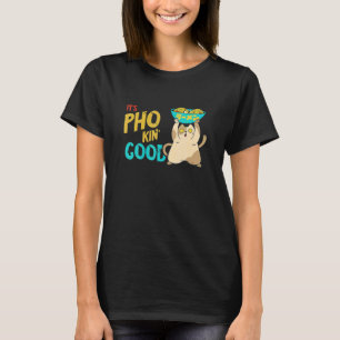 Pho Good Cat Pho Bowl Pho Noodle Soup Asian Soup T-Shirt
