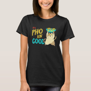 Pho Good Cat Pho Bowl Pho Noodle Soup Asian Soup T-Shirt