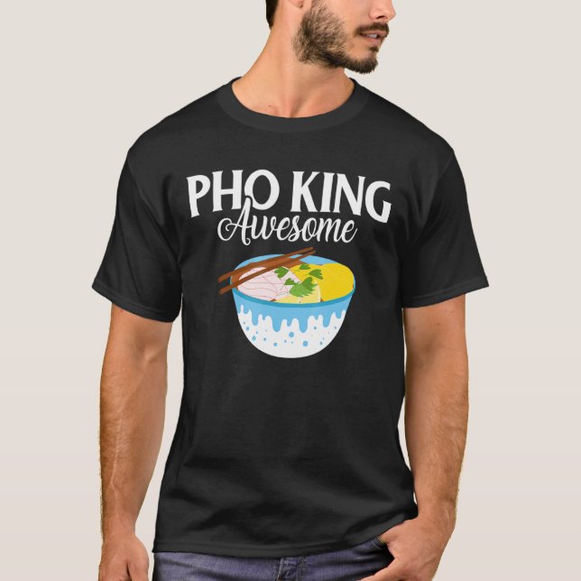 Pho King Awesome T-Shirt (Front)