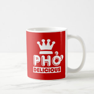 Pho King Delicious Coffee Mug