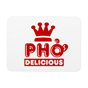 Pho King Delicious Magnet