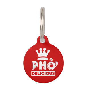 Pho King Delicious Pet Tag