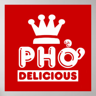 Pho King Delicious Poster