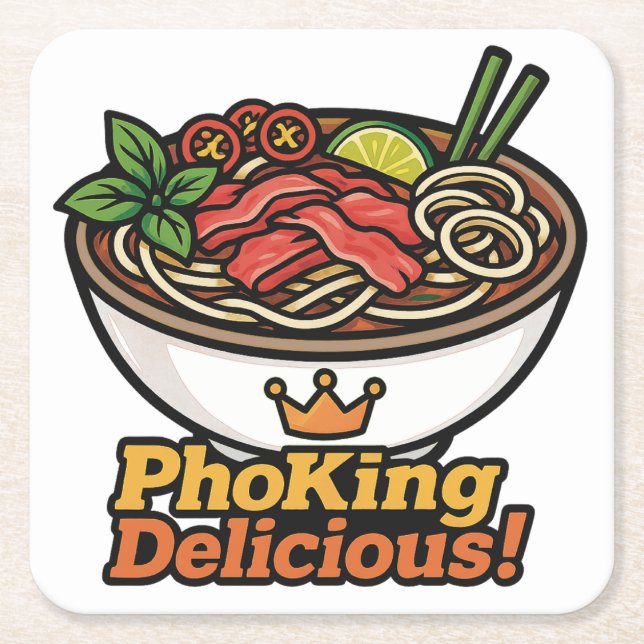 Pho king Delicious! Square Paper Coaster (Front)