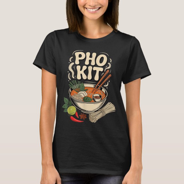 Pho Kit Vietnamese Noodle Soup Bowl Herbs Lime Chi T-Shirt (Front)