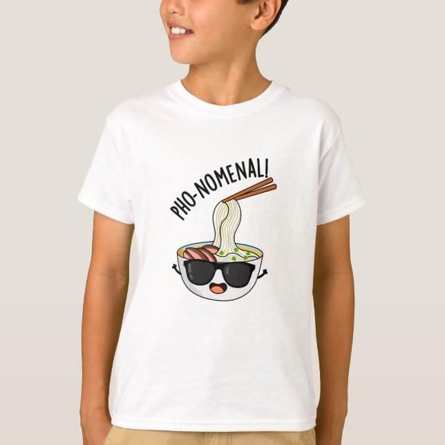 Pho-nomenal Funny Pho Soup Pun  T-Shirt (Front)