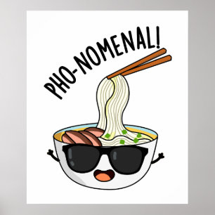 Pho-nomenal Funny Pho Soup Puns  Poster