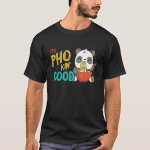 Pho Noodle Soup  Panda Pho Bowl Asian Food Raman N T-Shirt