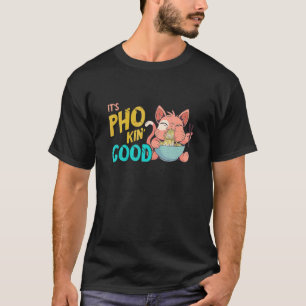 Pho Noodle Soup Pho Bowl Cat Pho Bowl Vietnamese T-Shirt