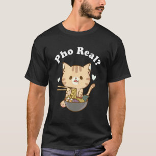 Pho Real Cat Vietnamese Noodle Soup Pho Soup Asian T-Shirt