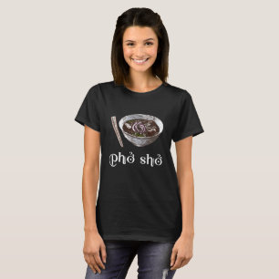 Pho Sho Funny Humour Vietnam Soup Womens T Shirt