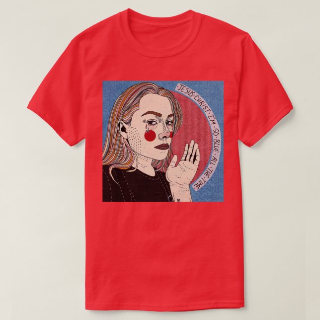 phoebe bridgers jesus christ im so blue all the ti T-Shirt (Design Front)