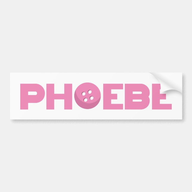 Phoebe button bumper sticker (Front)