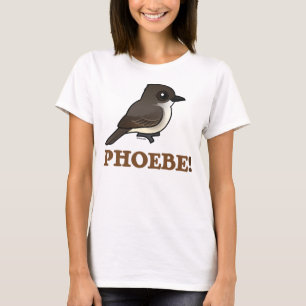 PHOEBE! T-Shirt