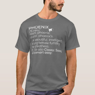 Phoenix Name Phoenix Definition Phoenix Female Nam T-Shirt